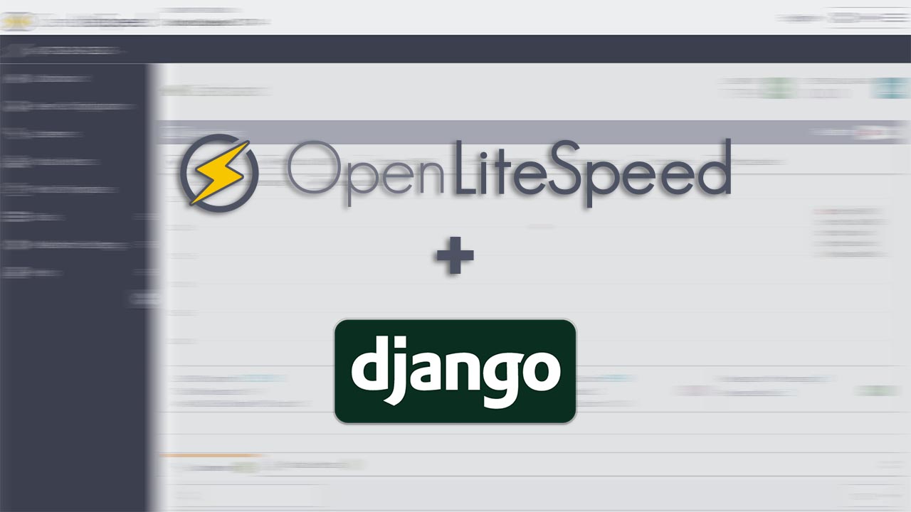 Host Multiple Django WSGI Sites with OpenLiteSpeed VHost Templates